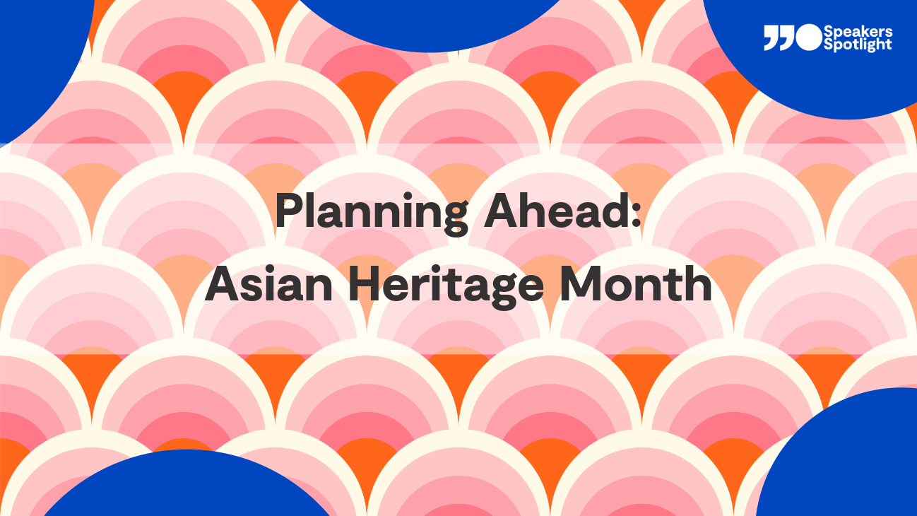 Planning Ahead: Asian Heritage Month