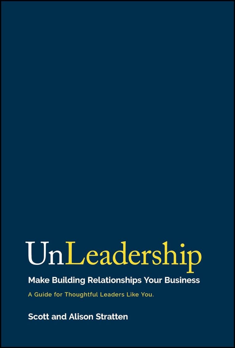 Uneladership by Scott Stratten