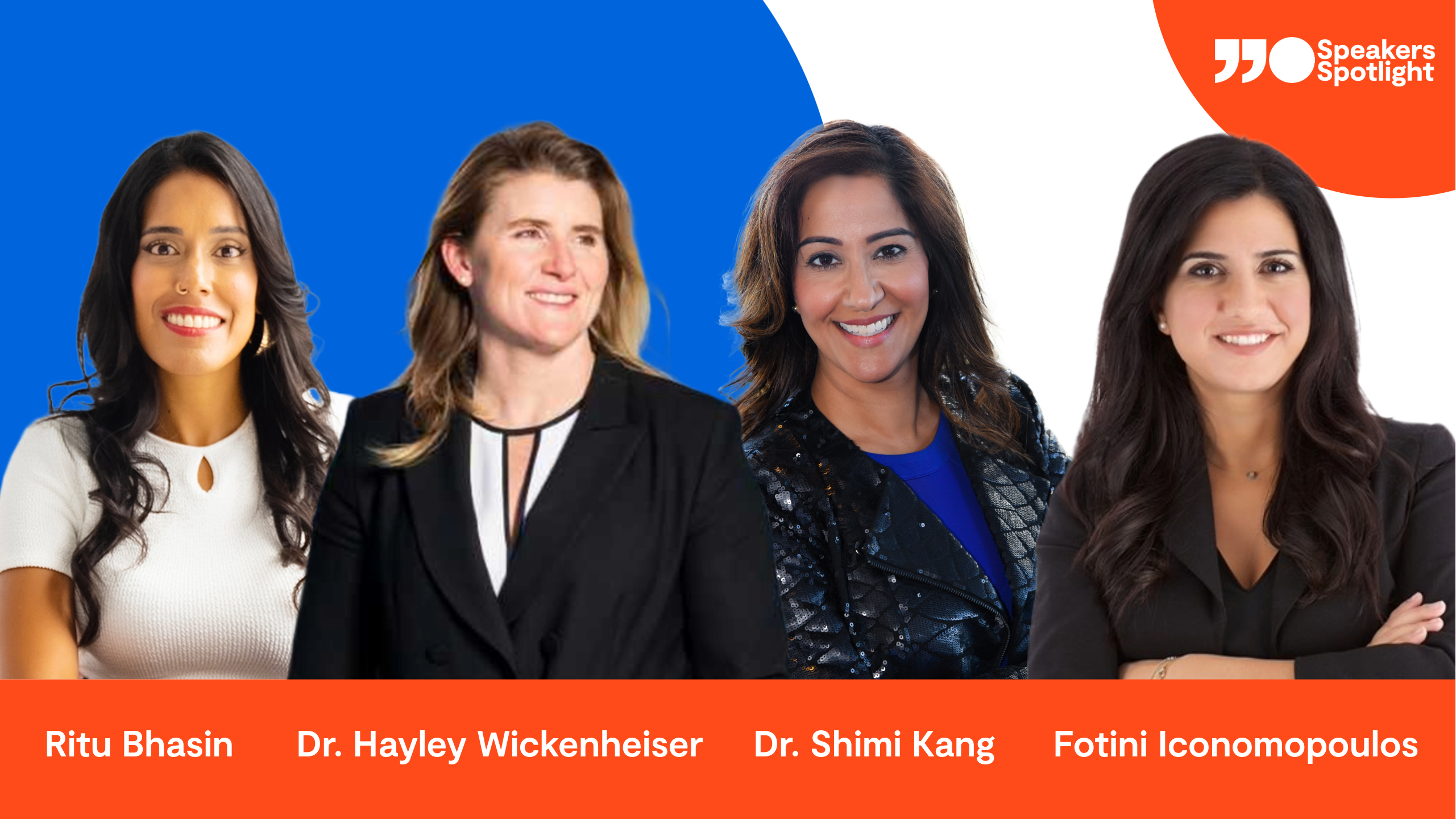 Ritu Bhasin, Dr. Hayley Wickenheiser, Dr. Shimi Kang, Fotini Iconomopoulos