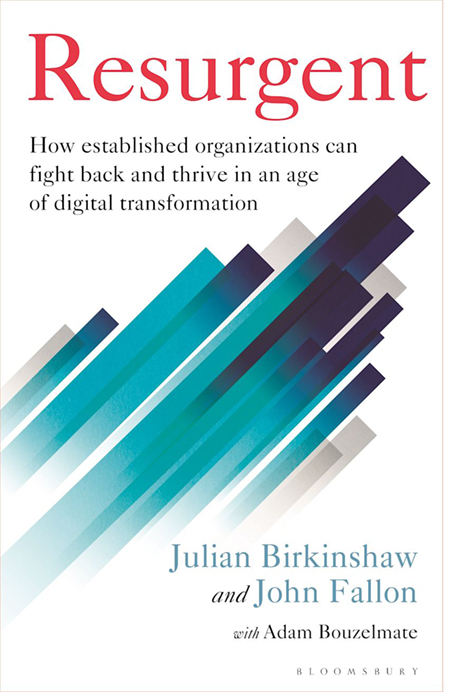 Resurgent by Julian Birkinshaw and John Fallon