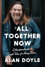 All Together Now by Alan Doyle