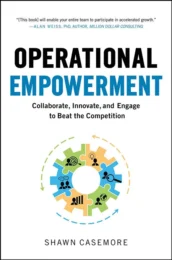 Operational Empowerment by Shawn Casemore