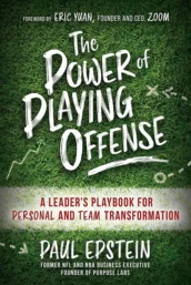 The Power of Playing Offense by Paul Epstein