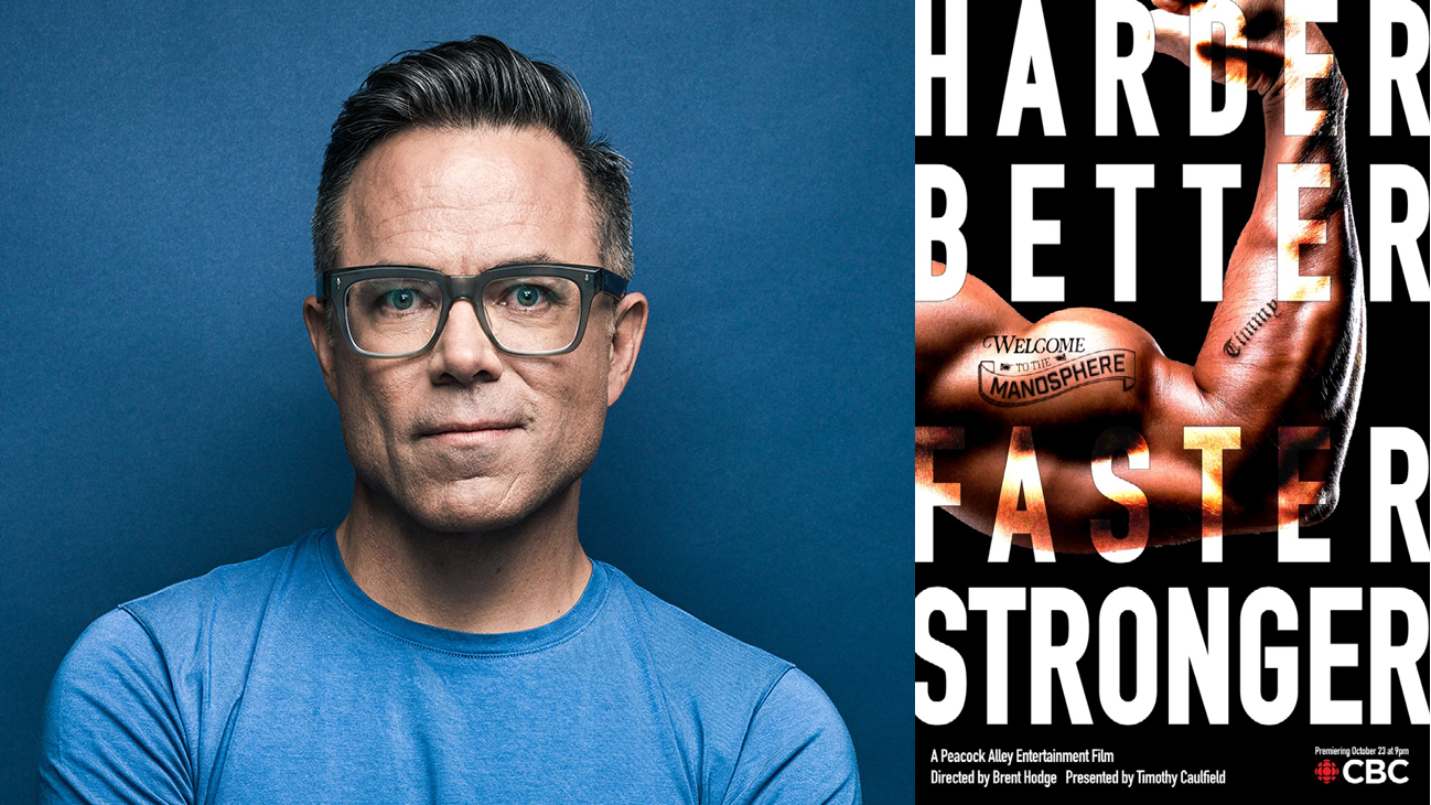 Harder Better Faster Stronger: Timothy Caulfield Debunks Toxic Male  Wellness Industry in New Doc