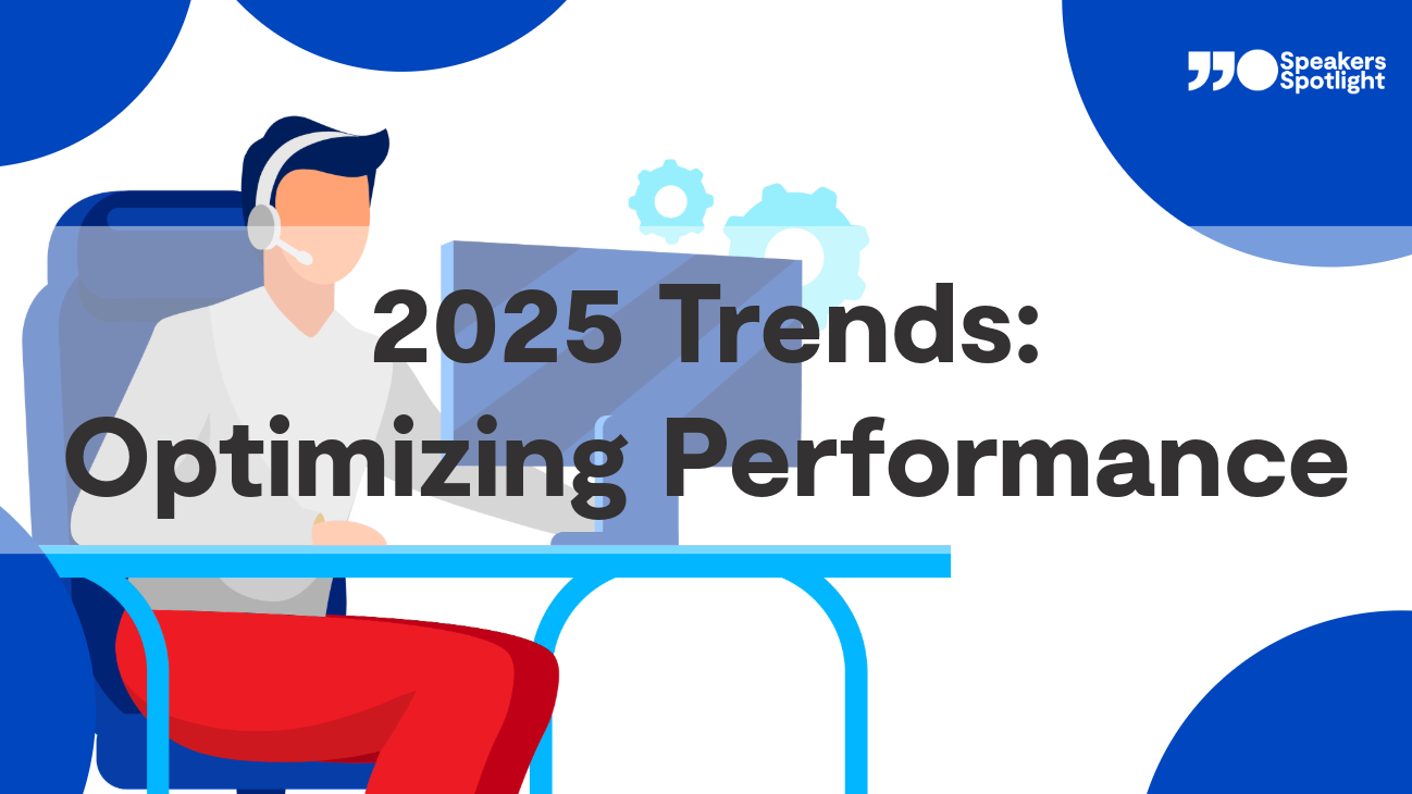 2025 Trends: Optimizing Performance