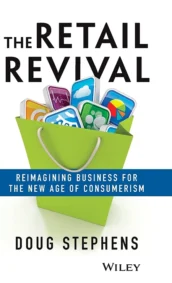 The Retail Revival by Doug Stephens