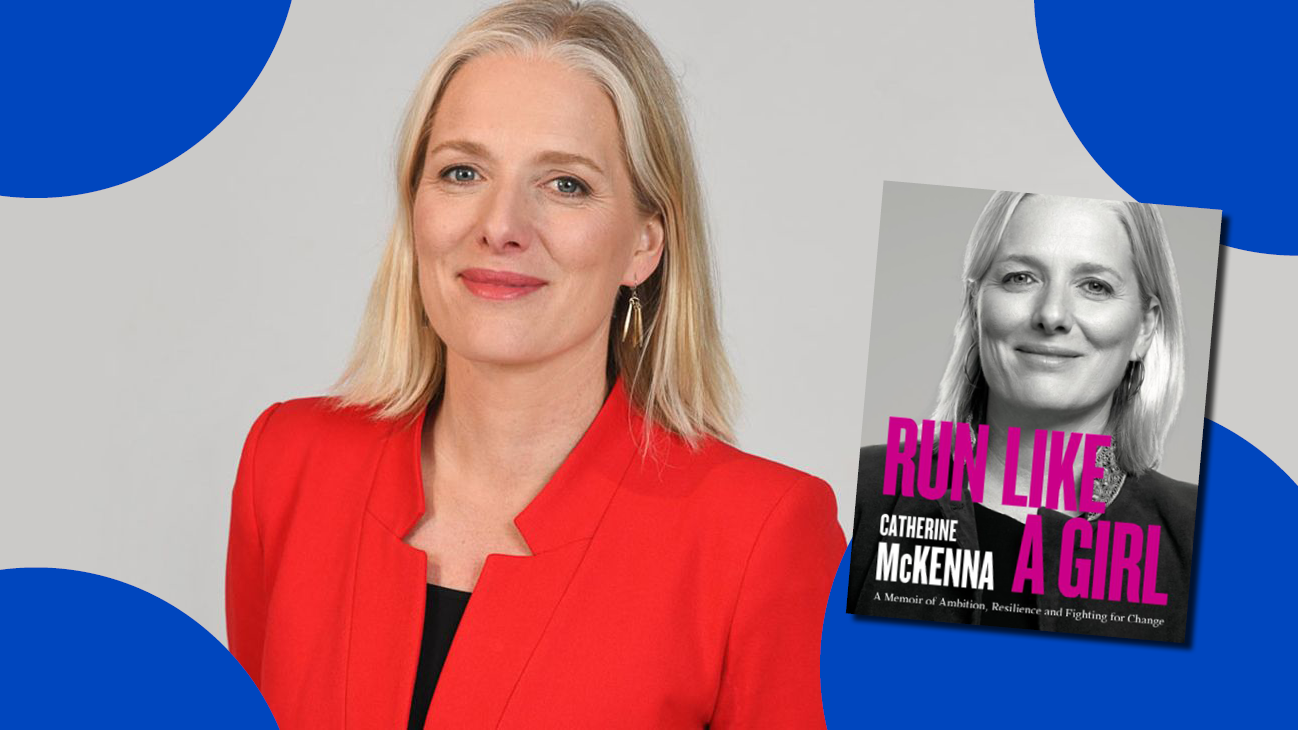 The Honourable Catherine McKenna and her new book, Run Like a Girl