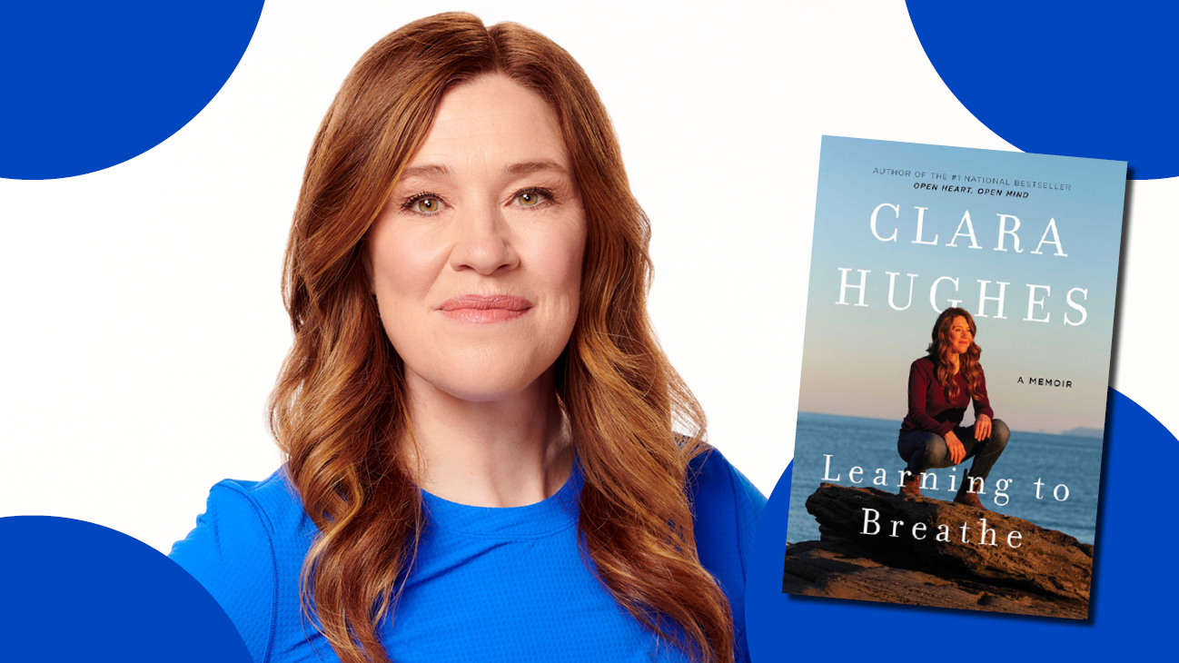 Learning to Breathe: Clara Hughes on Finding Stillness and Starting Over